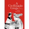 A Civilização Grega de André Bonnard