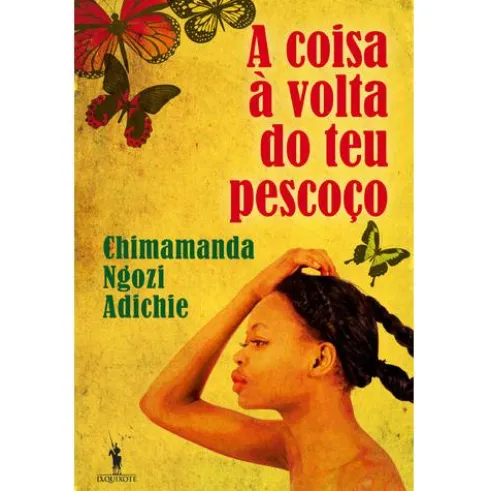 A Coisa à Volta do teu Pescoço de Chimamanda Ngozi Adichie