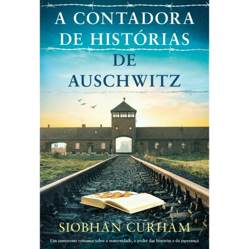 A Contadora de Histórias de Auschwitz de Siobhan Curham