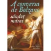 A Conversa de Bolzano de Sándor Márai