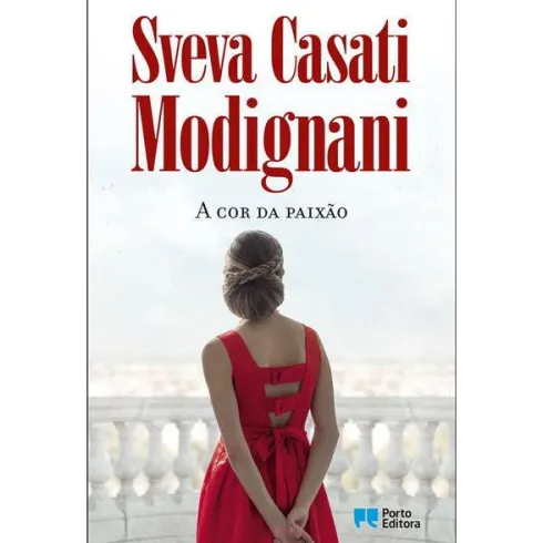 A Cor da Paixão de Sveva Casati Modignani