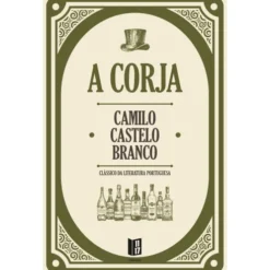 A Corja de Camilo Castelo Branco