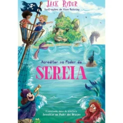 Acreditar no Poder da Sereia de Jack Ryder
