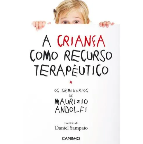 A Criança como Recurso Terapêutico de Maurizio Andolfi