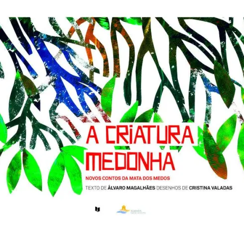 A Criatura Medonha de Álvaro Magalhães