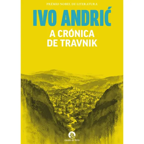 A Crónica De Travnik de Ivo Andric