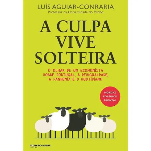 A Culpa Vive Solteira de Luís Aguiar-Conraria