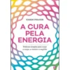 A Cura pela Energia de Karen Frazier