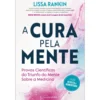 A Cura Pela Mente de Lissa Rankin