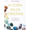 A Cura Pelos Cristais de Giulio Braga