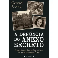 A Denúncia do Anexo Secreto de Gerard Kremer