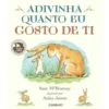 Adivinha Quanto Gosto de Ti - Capa Almof de Sam Mcbratney