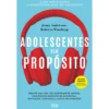 Adolescentes Sem Propósito de Jenny Anderson E Rebecca Winthrop