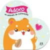 Adoro os Animais de Estimação de Carine Fontaine e Adeline Pierre