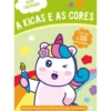 Adoro Unicórnios - A Kicas E As Cores de ZERO A OITO