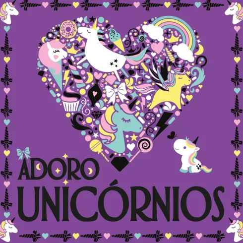 Adoro Unicórnios de Jessie Eckel