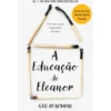 A Educação de Eleanor de Gail Honeyman