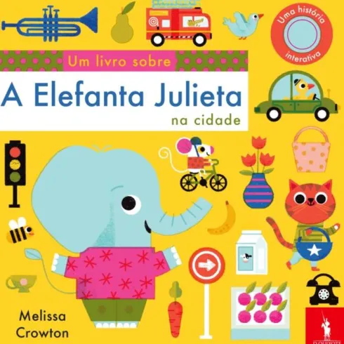 A Elefanta Julieta na Cidade de Nosy Crow e Melissa Crowton