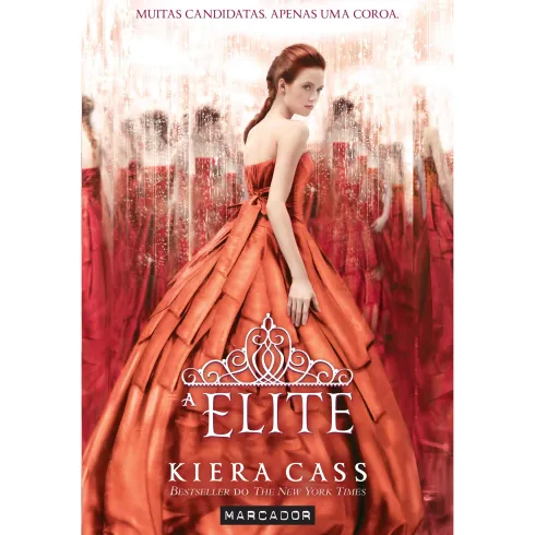 A Elite de Kiera Cass - A Seleção - Livro 2
