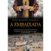 A Embaixada de José Manuel Saraiva