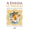 A Eneida De Virgílio Contada Às Crianças E Ao Povo de João de Barros