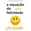 A Equação da Felicidade