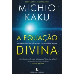 A Equação Divina de Michio Kaku