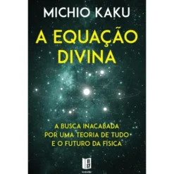 A Equação Divina (Livro de Bolso) de Michio Kaku