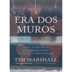A Era dos Muros de Tim Marshall