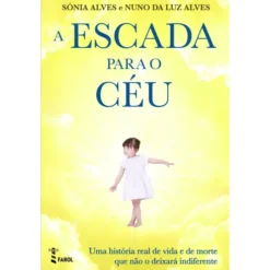 A Escada para o Céu de Sónia Alves e Nuno da Luz Alves