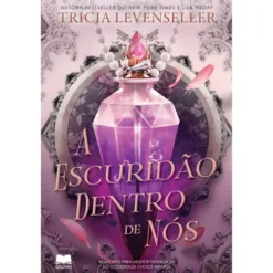 A Escuridão Dentro de Nós de Tricia Levenseller
