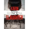 A Esposa Silenciosa de Karin Slaughter