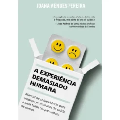 A Experiência Demasiado Humana de Joana Mendes Pereira