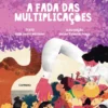 A Fada das Multiplicações de João Pedro Mésseder
