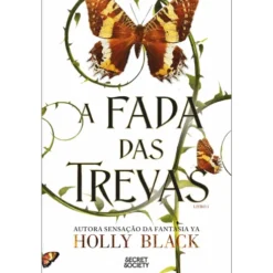 A Fada das Trevas de Holly Black - Livro 1