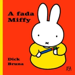 A Fada Miffy de Dick Bruna