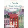 A Família do Prédio Vermelho Nº 1 - Estamos para Ficar de Karina Yan Glaser