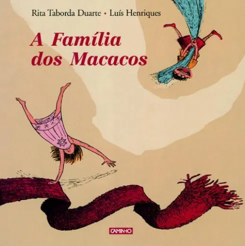 A Família Dos Macacos de Luís Henriques e Rita Taborda Duarte