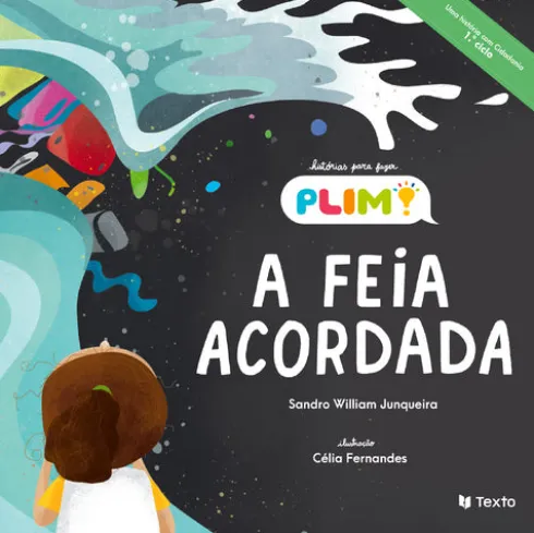 A Feia Acordada de Sandro William Junqueira