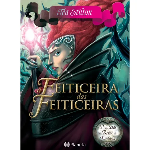 A Feiticeira das Feiticeiras (Livro 13) de Tea Stilton