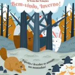 A Festa das Estações - Bem-vindo, Inverno! de Anne Passchier
