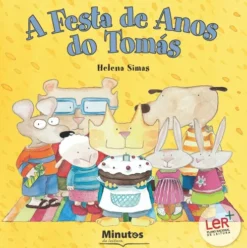 A Festa de Anos do Tomás de Helena Simas