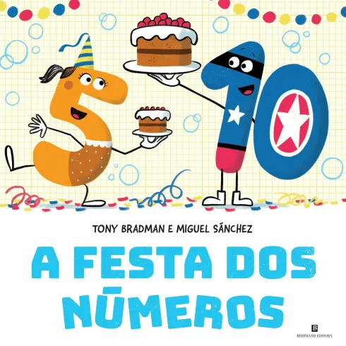 A Festa Dos Números de Tony Bradman; Miguel Sánchez