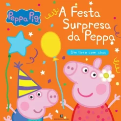 A Festa Surpresa da Peppa de Neville Astley e Mark Baker