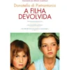 A Filha Devolvida de Donatella Di Pietrantonio