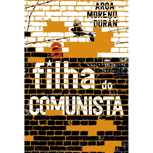 A Filha do Comunista de Aroa Moreno Durán