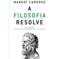 A Filosofia Resolve de Margot Cardoso