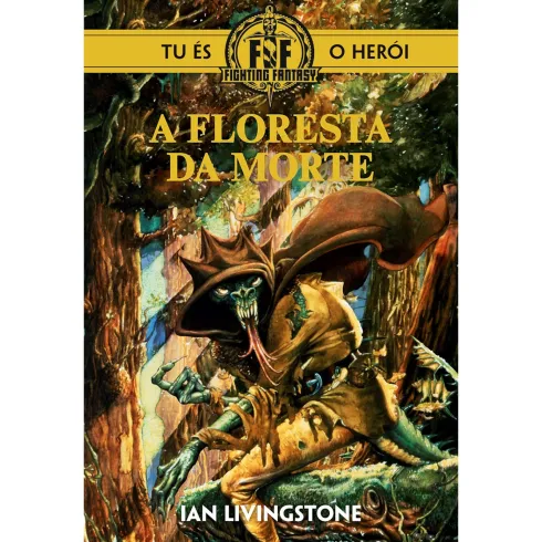 A Floresta Da Morte de Ian Livingstone