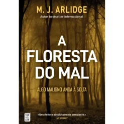 A Floresta do Mal de M. J. Arlidge - Helen Grace - Livro 8