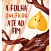 A Folha que Ficou Até ao Fim de Stef Wade